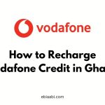 How to Recharge Vodafone Credit in Ghana